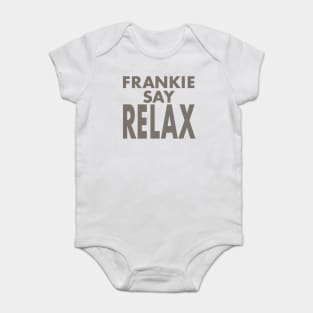 FRANKIE SAY RELAX (FRIENDS) Baby Bodysuit